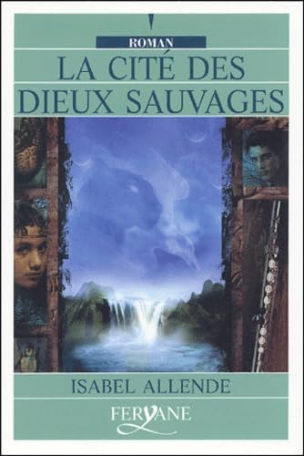 9782840115366: LA CITE DES DIEUX SAUVAGES (French Edition)