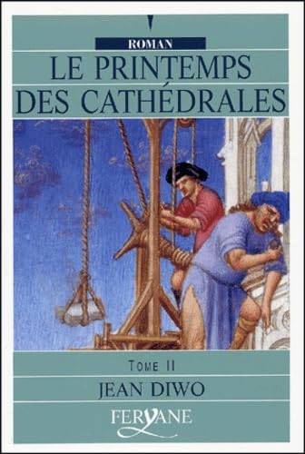 Stock image for Le Printemps des cathdrales, tome II for sale by Ammareal