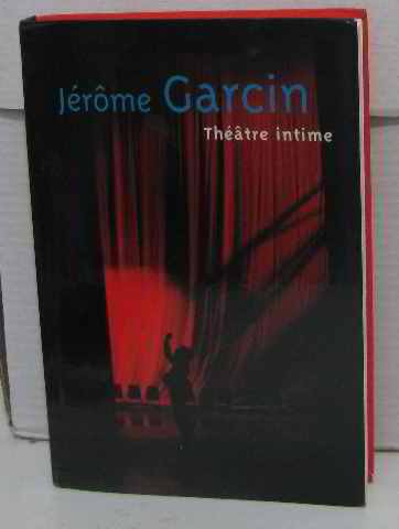 Stock image for th âtre intime [  dition en gros caract res Garcin, J r me for sale by LIVREAUTRESORSAS