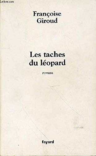 Stock image for Les taches du l opard Giroud, Françoise for sale by LIVREAUTRESORSAS