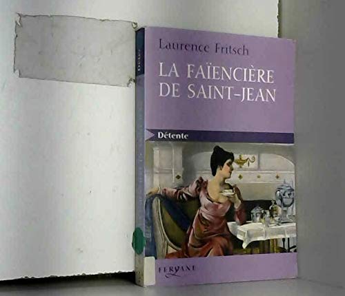 Beispielbild fr La Faencire de Saint-Jean zum Verkauf von Ammareal