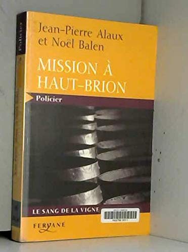 Beispielbild fr Mission  Haut-Brion zum Verkauf von Ammareal