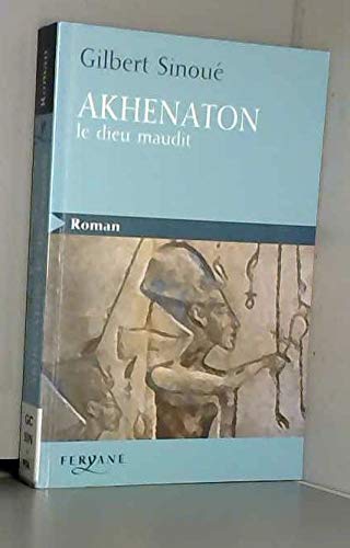9782840116141: Akhenaton, le dieu maudit