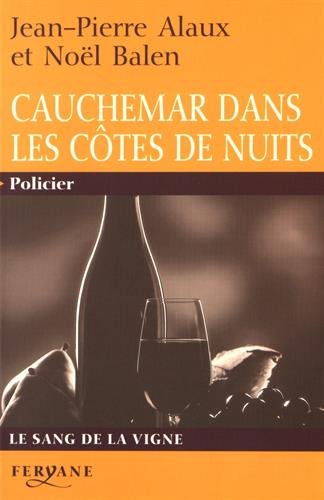 Stock image for Cauchemar dans les Ctes de Nuits for sale by Ammareal