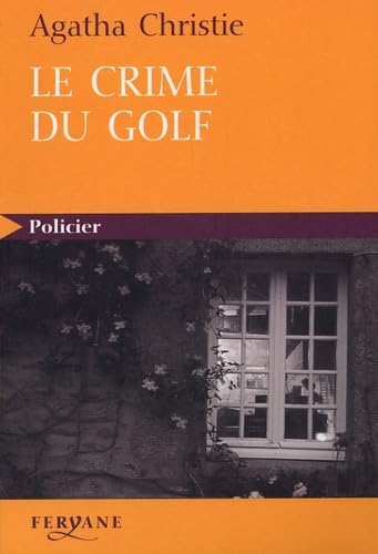 Beispielbild fr Le crime du golf zum Verkauf von Ammareal