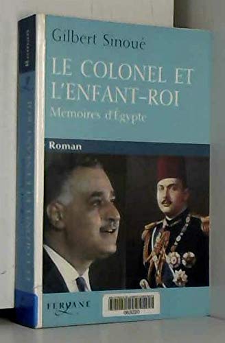 9782840117766: LE COLONEL ET L'ENFANT ROI