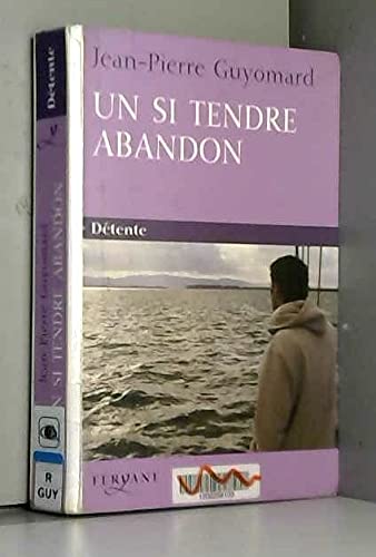 9782840117841: Un si tendre abandon