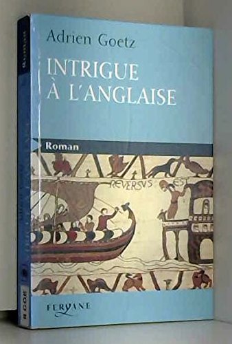 9782840117940: INTRIGUE A L'ANGLAISE (French Edition)