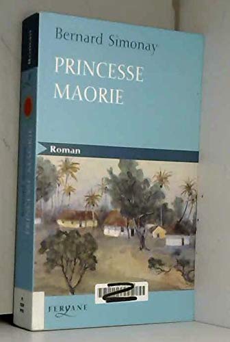 9782840117971: Princesse maorie