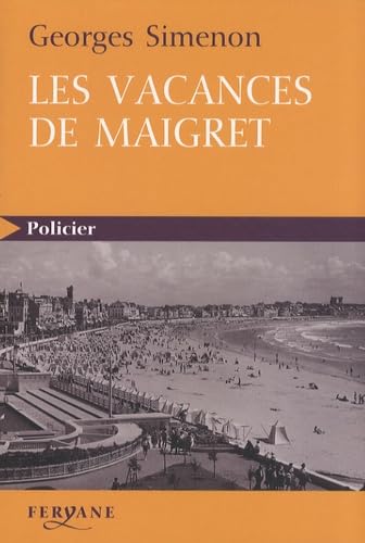 9782840118435: Les vacances de Maigret