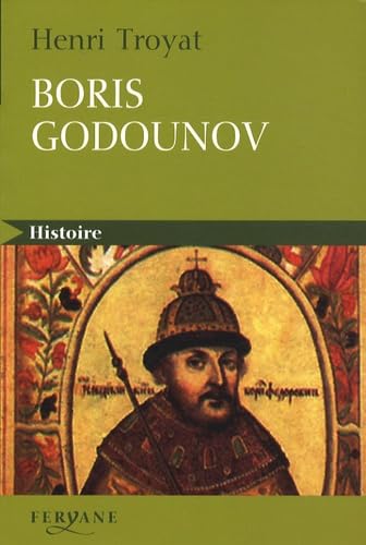 BORIS GODOUNOV (French Edition) (9782840118589) by TROYAT