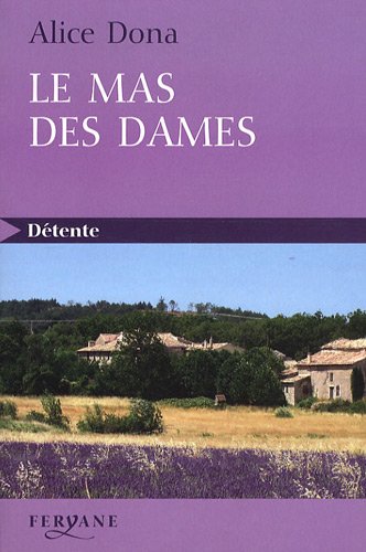 Stock image for Le mas des dames for sale by Ammareal