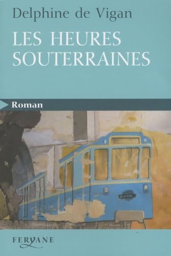 9782840119401: LES HEURES SOUTERRAINES (French Edition)