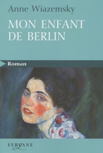 9782840119418: Mon enfant de Berlin