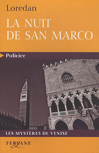 Imagen de archivo de La nuit de San Marco : Les mystres de Venise a la venta por Ammareal