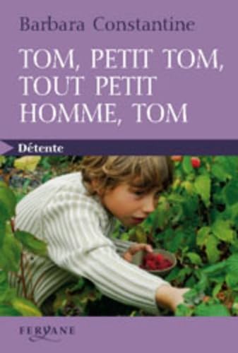 9782840119685: Tom, petit Tom, tout petit homme, Tom