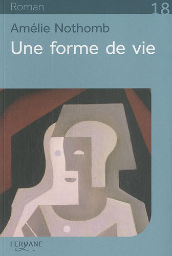 Stock image for Une forme de vie Nothomb, Am lie for sale by LIVREAUTRESORSAS