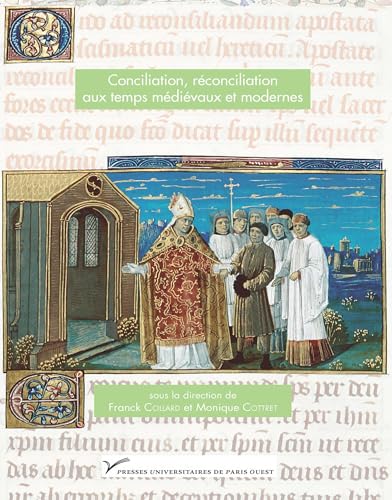 Beispielbild fr Conciliation, rconciliation aux temps mdivaux et modernes zum Verkauf von Gallix