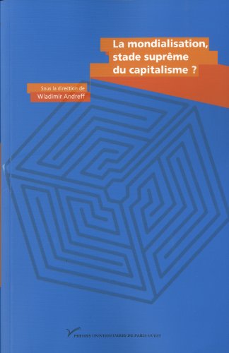 9782840161189: La mondialisation, stade suprme du capitalisme ?: En hommage  Charles-Albert Michalet