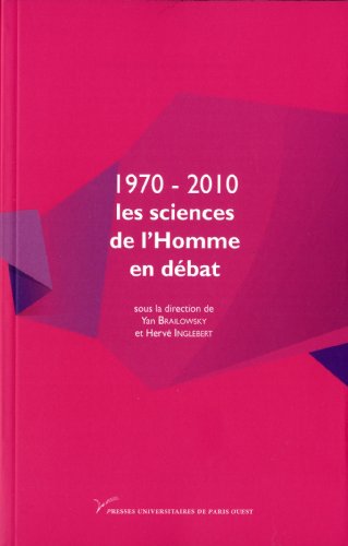 Beispielbild fr 1970-2010, les sciences de l'Homme en dbat zum Verkauf von Gallix