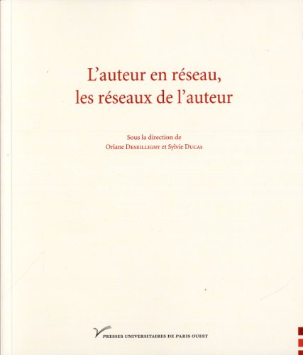 Beispielbild fr L'auteur en rseau, les rseaux de l'auteur zum Verkauf von Gallix