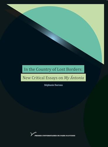 Beispielbild fr In The Country of Lost Borders: New Critical Essays on My ntonia zum Verkauf von Ammareal