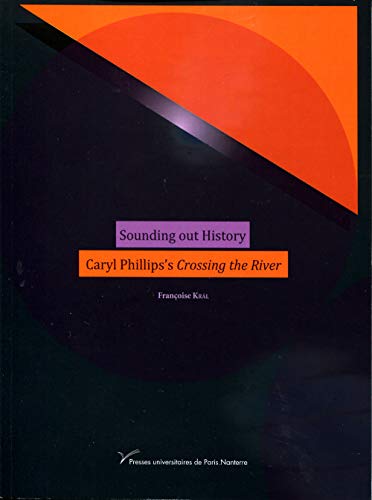 9782840162827: Sounding out History : Caryl Phillips's Crossing the River