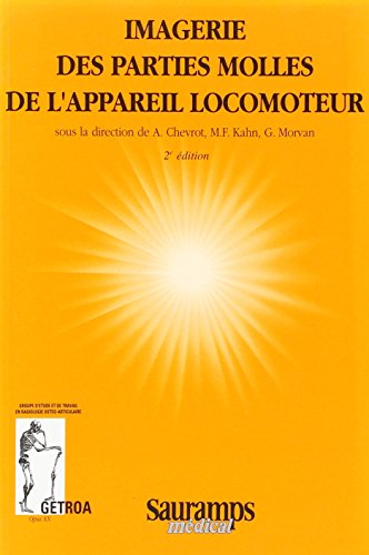 Stock image for Imagerie des parties molles de l'appareil locomoteur for sale by Librairie de l'Avenue - Henri  Veyrier