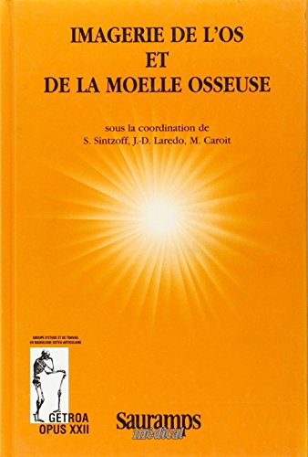 9782840230861: Imagerie de l'os et de la moelle osseuse (0000)