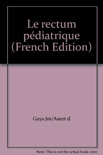 9782840231226: LE RECTUM PEDIATRIQUE