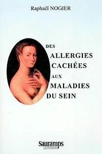 Stock image for Des allergies caches aux maladies du sein for sale by medimops