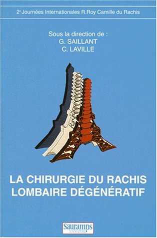 Beispielbild fr La Chirurgie Du Rachis Lombaire Degeneratif zum Verkauf von Ammareal