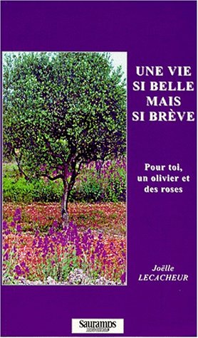 Stock image for Une vie si belle mais si brve for sale by Ammareal