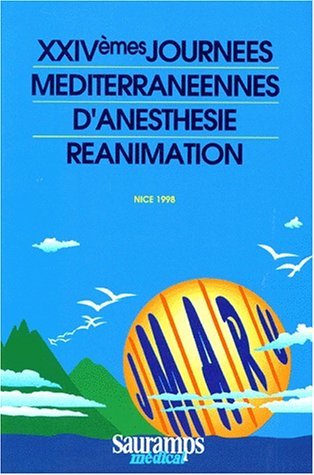 Beispielbild fr ANESTHESIE REANIMATION URGENCE. 21mes journes mditerranennes, Nice zum Verkauf von Ammareal