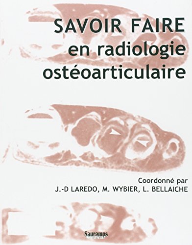 Stock image for Savoir faire en radiologie osto-articulaire for sale by Ammareal