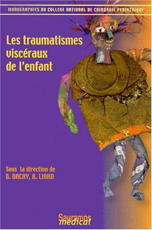 9782840232513: LES TRAUMATISMES VISCERAUX DE L ENFANT (0000)