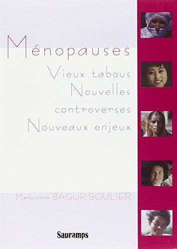 9782840232520: Menopauses. Vieux Tabous, Nouvelles Controverses, Nouveaux Enjeux