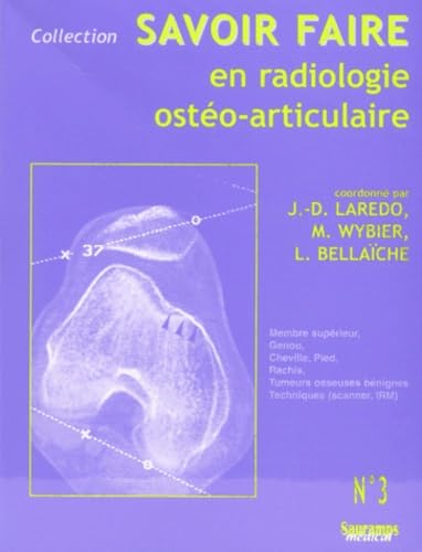 Beispielbild fr SAVOIR FAIRE EN RADIOLOGIE OSTEO ARTICULAIRE N3 zum Verkauf von Ammareal