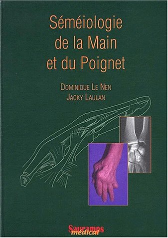Beispielbild fr Smiologie de la main et du ppoignet zum Verkauf von A TOUT LIVRE