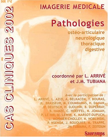 9782840232896: Imagerie mdicale: Pathologies, dition 2002: 0000