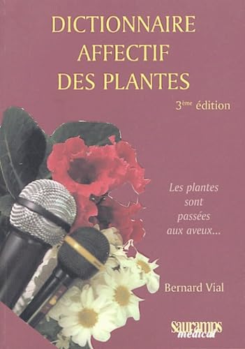 Beispielbild fr Dictionnaire affectif des plantes zum Verkauf von medimops