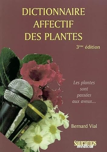 9782840233596: Dictionnaire affectif des plantes: 0000