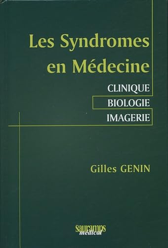 Les Syndromes en Médecine: Clinique Biologie Imagerie