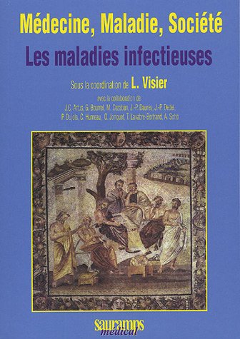 Beispielbild fr Mdecine, Maladie, Socit: Les maladies infectieuses zum Verkauf von Ammareal