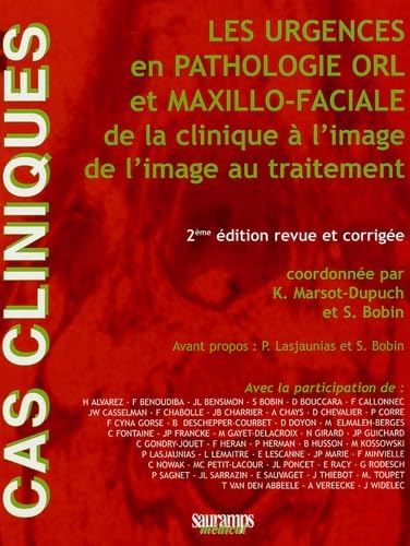 Stock image for Les urgences en pathologie ORL et cervico-faciale : De la clinique  l'image, de limage au traitement for sale by medimops