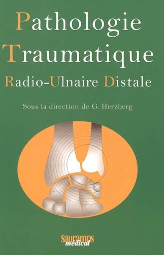 9782840234401: Pathologie Traumatique Radio-Ulnaire Distale