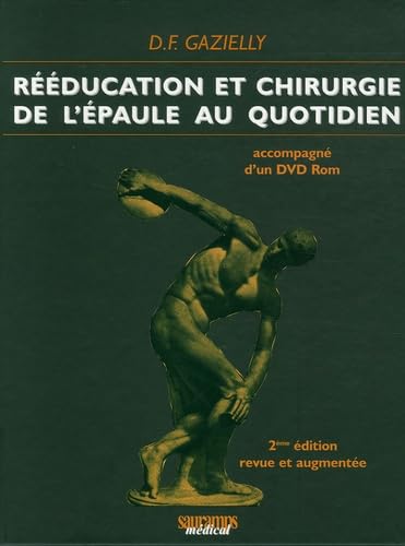 9782840234623: Rducation et chirurgie de l'paule au quotidien: 20 ans d'exprience