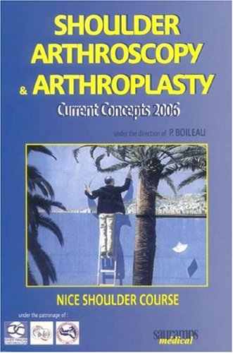 Stock image for Arthroscopy & arthroplasty: Current Concepts, Nice Shoulder Course, Edition en anglais for sale by Buchpark