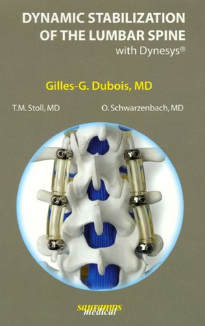 Beispielbild fr Dynamic Stabilisation of the Lumbar Spine with Dynesys zum Verkauf von medimops