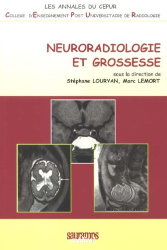 9782840234814: NEURORADIOLOGIE ET GROSSESSE